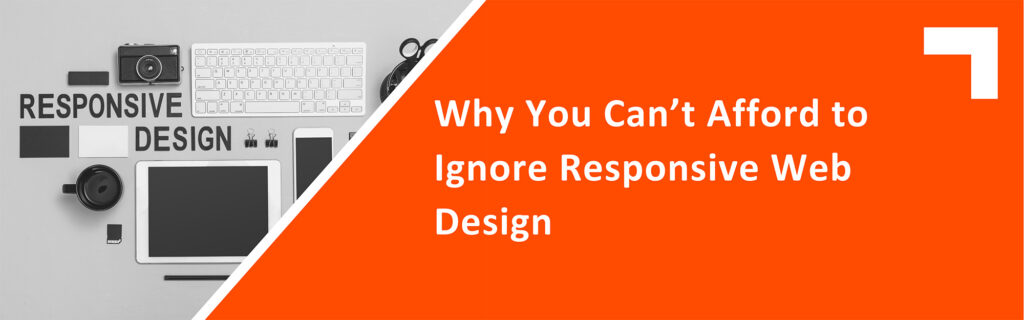 The Importance Of Responsive Design | Tegrita