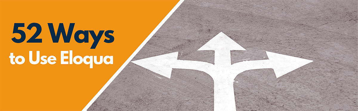 52 Ways to Use Eloqua: Randomly Split Campaign Flows